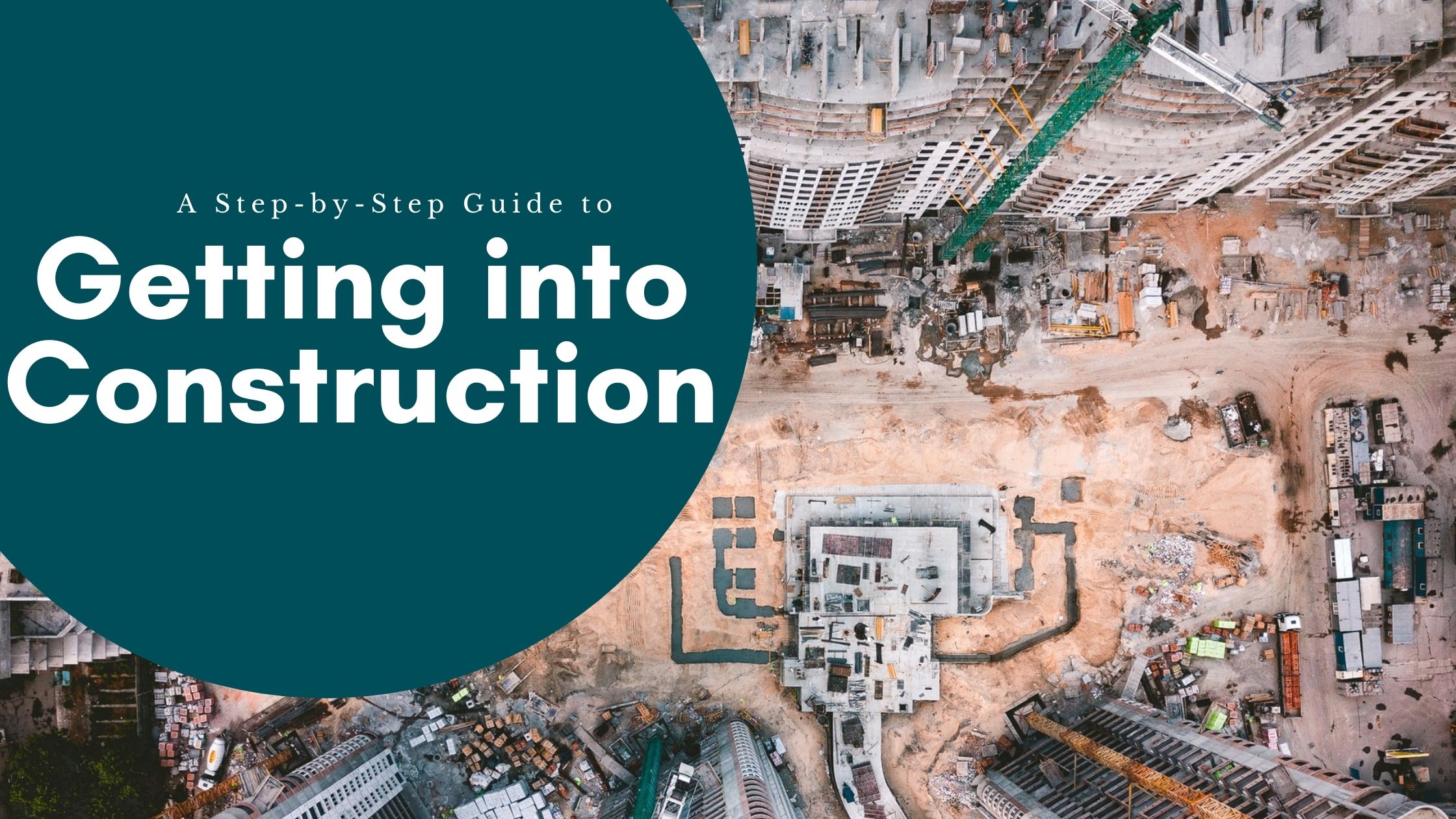 How to get into construction